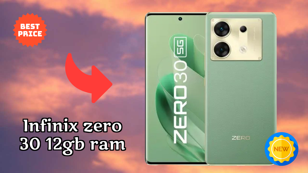 Infinix Zero 30 12GB RAM at ₹24,999 - Should You Buy It?