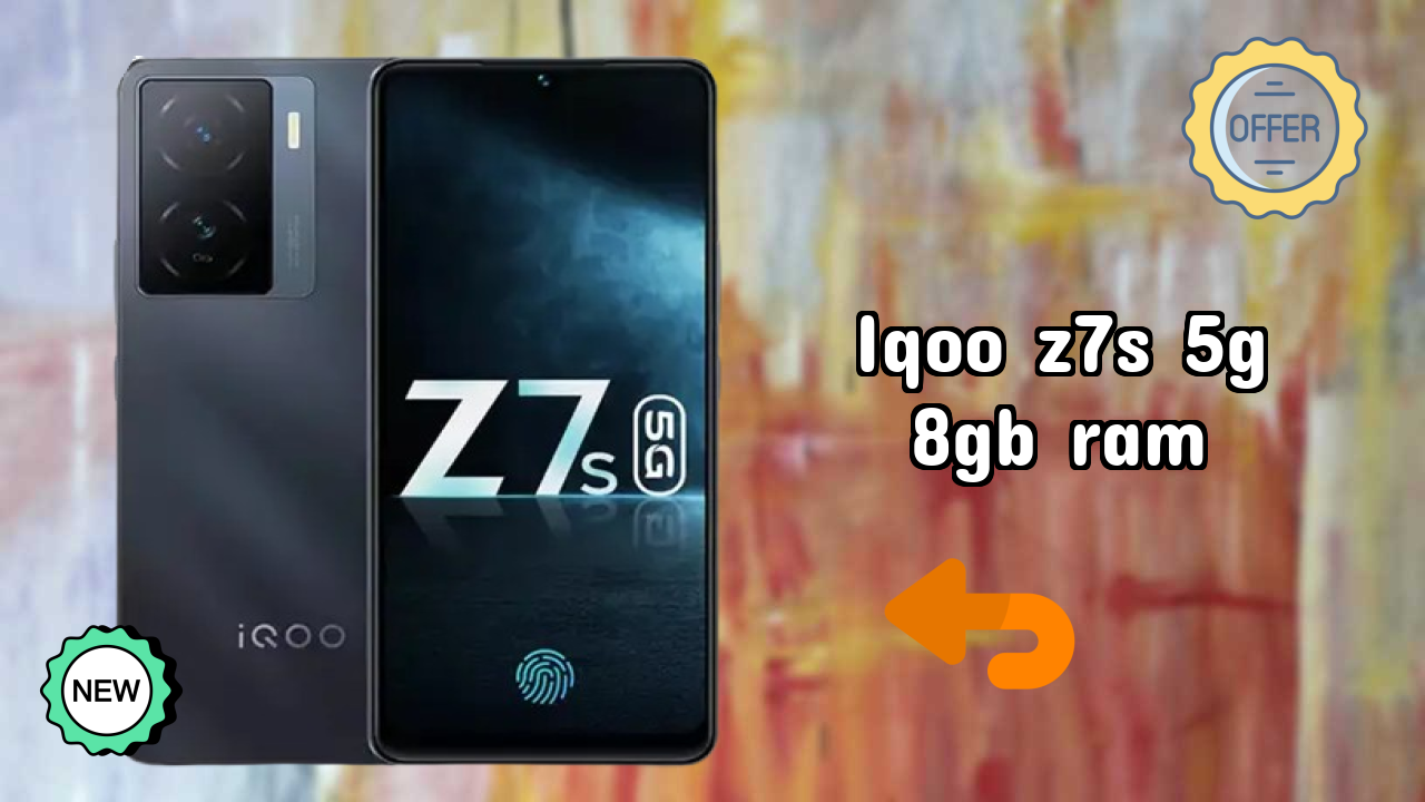 IQOO IQOO Z7s 5G 8GB RAM - Top Features You Must Know