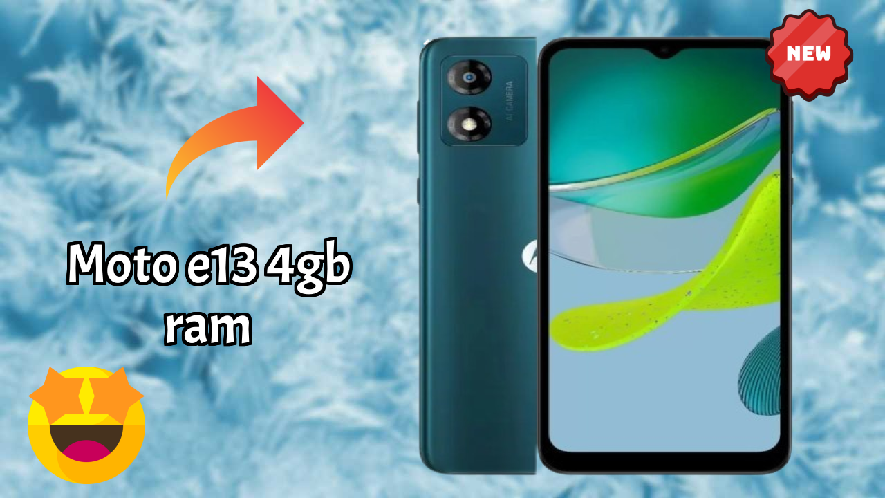 Moto E13 4GB RAM vs Samsung Galaxy: Detailed Comparison 2024