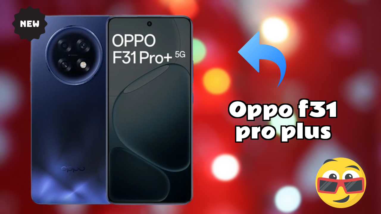 OPPO F31 Pro Plus Battery Life: 7000 MAh Real-World Test