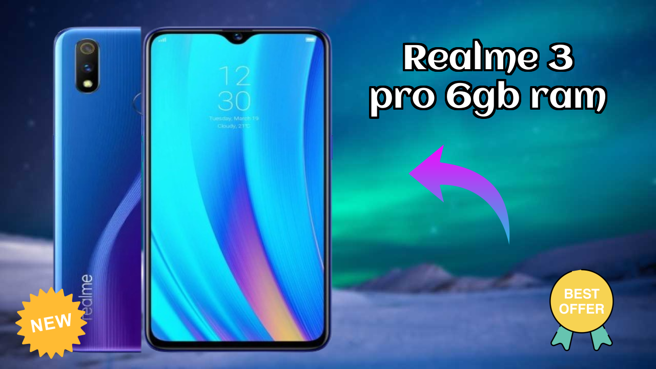 Realme 3 Pro 6GB RAM Price Drop Alert: Just ₹9,999 Now