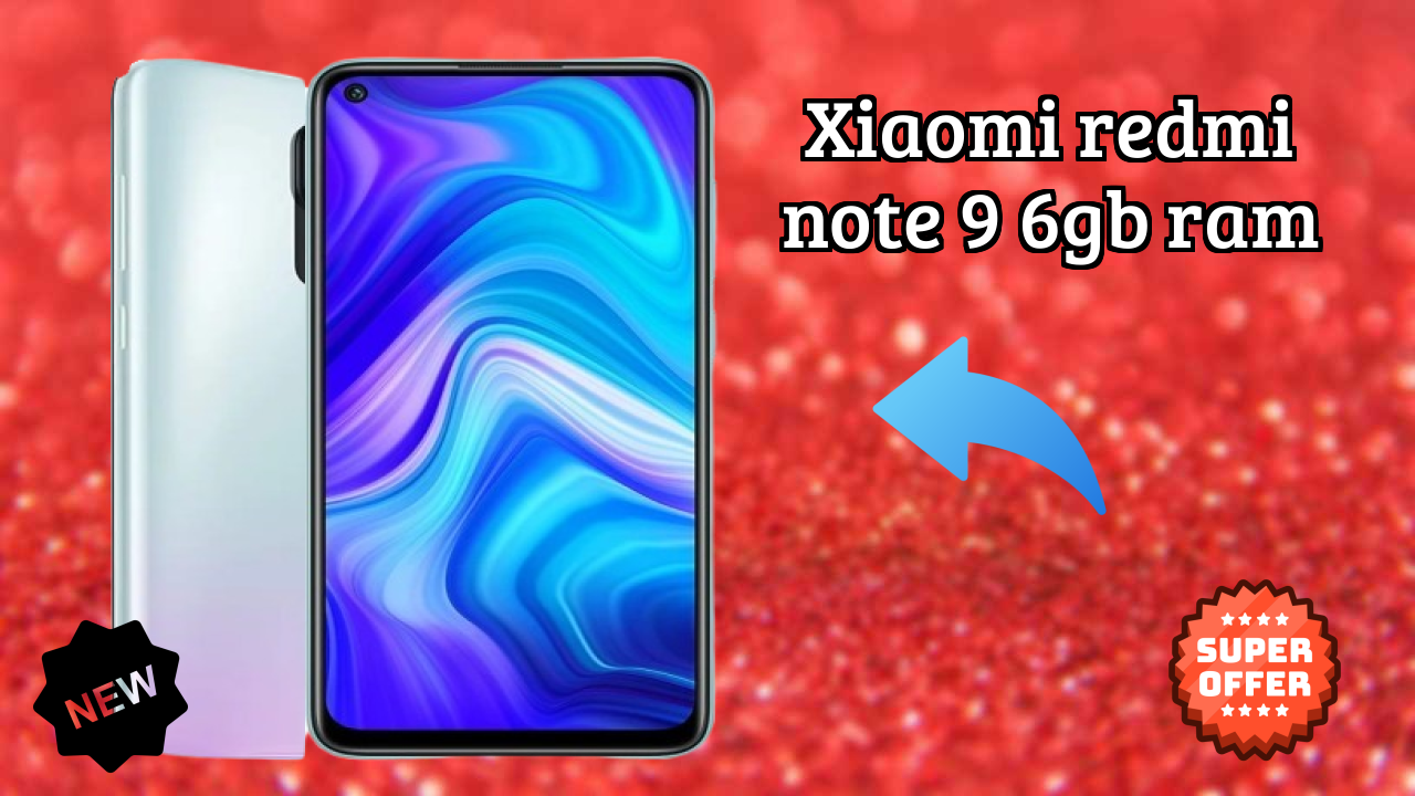 Xiaomi Redmi Note 9 6GB RAM vs Samsung: Complete Feature Compare
