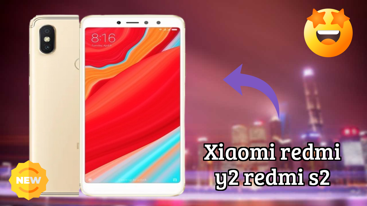 Xiaomi Redmi Y2 (Redmi S2) Battery Test: 3080 MAh Endurance Review